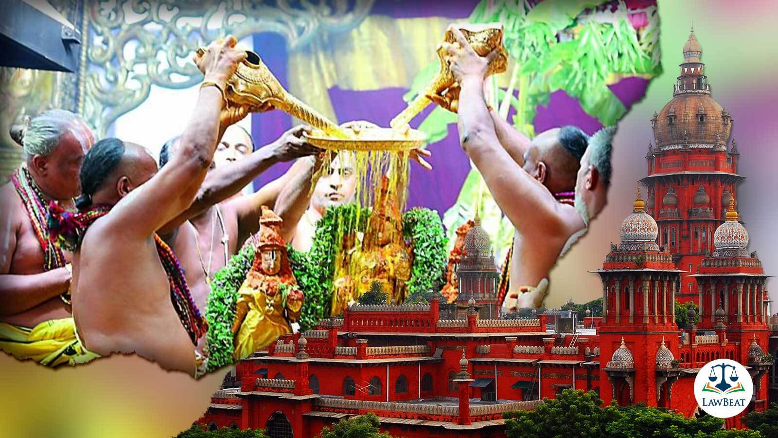 Appoint temple archakas as per Agama Sastra: Madras High Court tells Tamil Nadu government Appoint temple archakas as per Agama Sastra: Madras High Court tells Tamil Nadu government